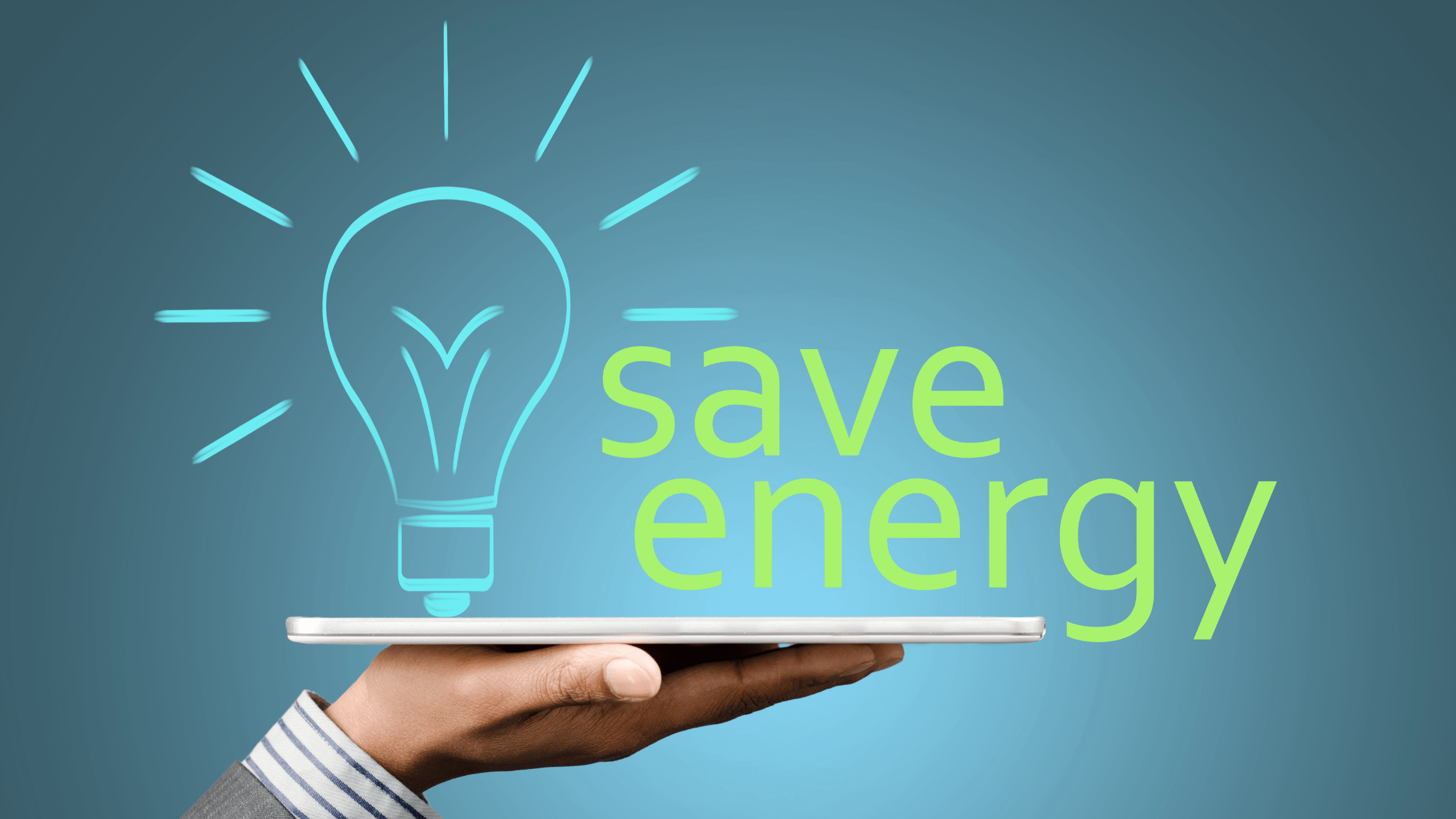 Energy saving - hand holding a light bulb and the words save energy
